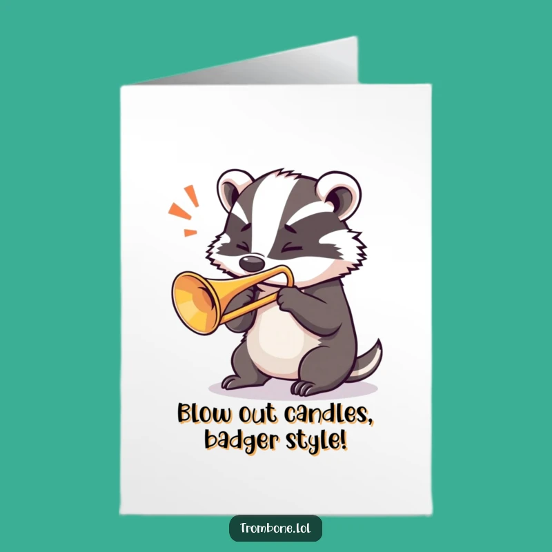 Free Printable Birthday Card: Bold Badger Trombone Blast, Funny Downloadable Gift