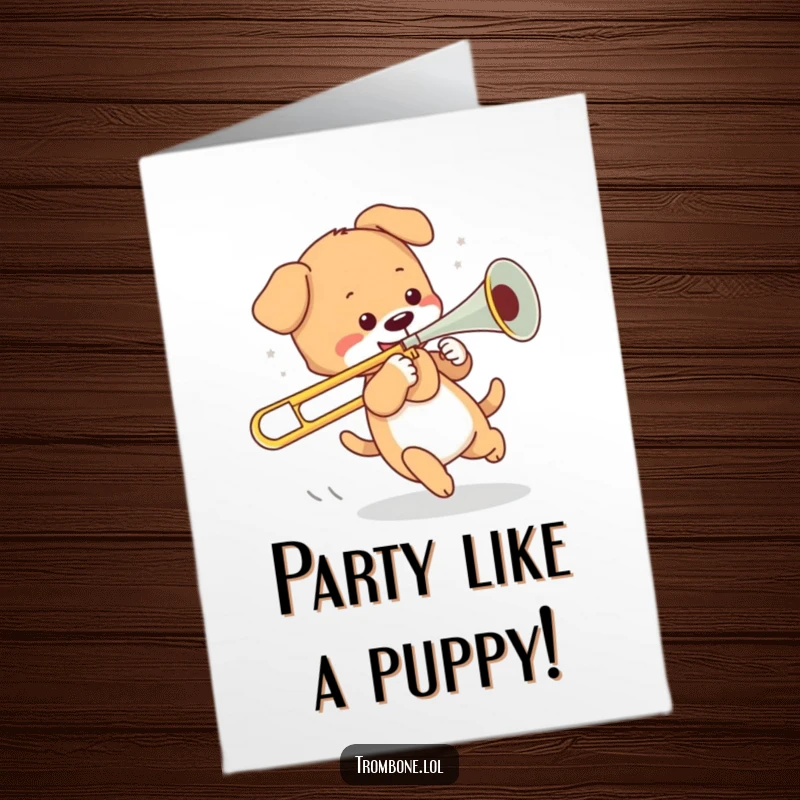Funny Free Printable Birthday Card: Playful puppy chasing its tail while holding the slide of a trombone.