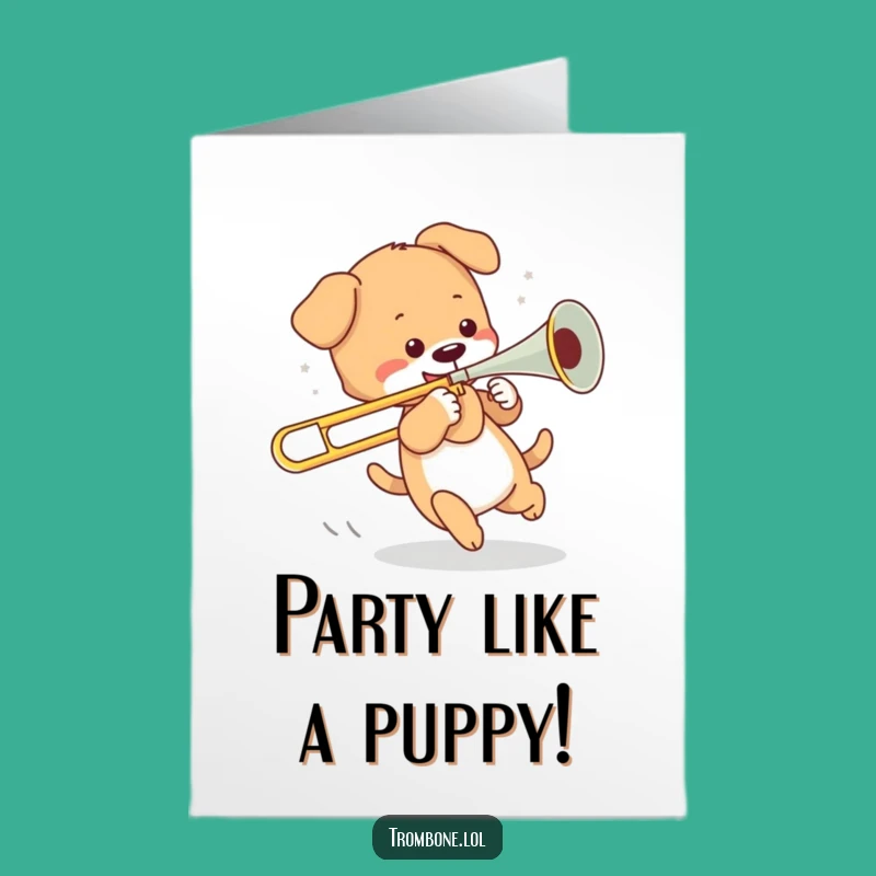 Free Printable Birthday Card: Puppy's Trombone Tail Spin - Funny DIY Gift